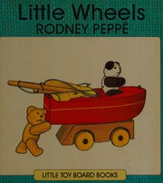 Cover of Little Wheels by Rodney Peppe