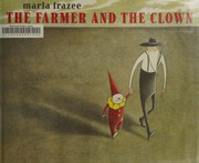 Front cover of The farmer and the clown by Marla Frazee