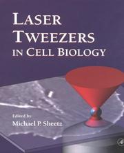 Front cover of Laser Tweezers in Cell Biology (Methods in Cell Biology, V. 55) by Michael P. Sheetz