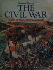 Front cover of Illustrated History of the Civil War by Henry Steele Commager