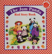 Cover of Jam Panda Red Story Book by Caroline Repchuk