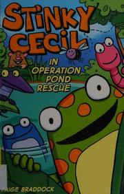 Front cover of Stinky Cecil in Operation pond rescue by Paige Braddock