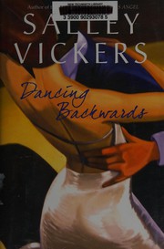 Cover of Dancing backwards by Salley Vickers