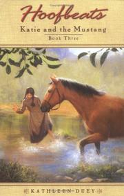 Front cover of Katie and the Mustang #3 (Hoofbeats) by Kathleen Duey