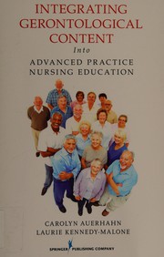 Front cover of Integrating gerontological content into advanced practice nursing education by Carolyn Auerhahn