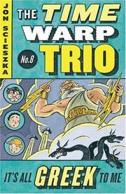 Front cover of It's All Greek to Me (Time Warp Trio, 8) by Jon Scieszka