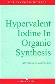 Front cover of Hypervalent Iodine in Organic Synthesis (Best Synthetic Methods) by A. Varvoglis