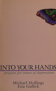 Cover of Into Your Hands by Micheal Hollings