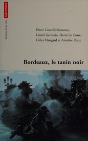 Cover of Bordeaux, le tanin noir by Unknown