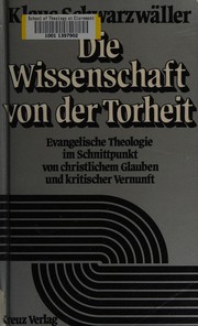 Front cover of Die Wissenschaft von der Torheit by Klaus Schwarzwäller