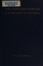 Cover of The Christian message in the light of the war by W. M. Clow