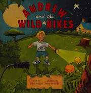 Front cover of Andrew and the Wild Bikes by Allen Morgan