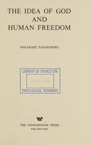 Cover of The idea of God and human freedom by Pannenberg, Wolfhart
