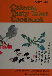 Cover of Chinese tasty tales cookbook by Gary Lee