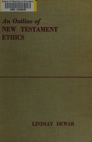Cover of An outline of New Testament ethics by Lindsay Dewar