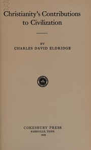 Front cover of Christianity's contributions to civilization by Charles David Eldridge