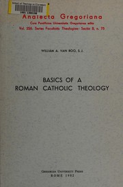 Front cover of Basics of a Roman Catholic theology by William A. Van Roo