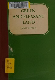 Front cover of Green and pleasant land by Lawson, John