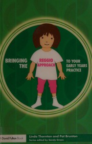 Cover of Bringing the Reggio approach to your early years practice by Pat Brunton