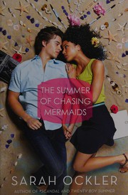 Front cover of The summer of chasing mermaids by Sarah Ockler