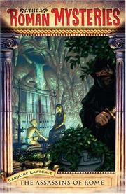 Front cover of The Assassins of Rome (The Roman Mysteries #4) by Caroline Lawrence