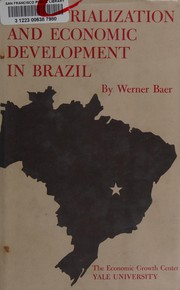 Front cover of Industrialization and Economic Development in Brazil by Werner Baer