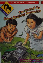 Cover of The case of the crime-catching camcorder by Marivi Soliven Blanco