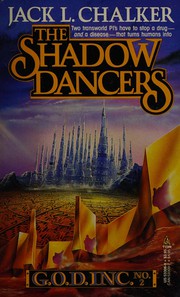 Front cover of The Shadow Dancers (G.O.D. Inc., No. 2) by Jack L. Chalker