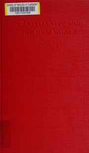 Cover of Christianity and the new world by Barry, Frank Russell Bp. of Southwell