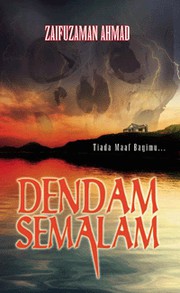 Cover of Dendam Semalam by Zaifuzaman Ahmad