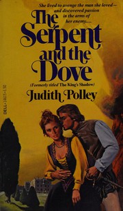 Front cover of The Serpent and the Dove by Judith Polley