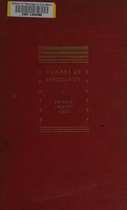 Front cover of Makers of Christianity by Shirley Jackson Case
