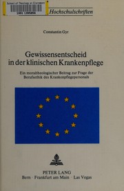 Front cover of Gewissensentscheid in der klinischen Krankenpflege by Constantin Gyr