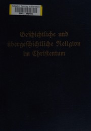 Cover of Geschichtliche und übergeschichtliche religion im christentum by Martin Dibelius