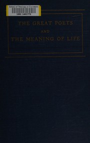 Cover of The great poets and the meaning of life by Dinsmore, Charles Allen