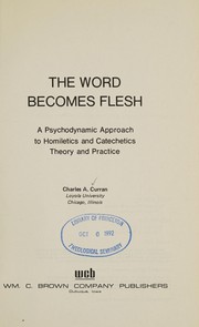 Front cover of The word becomes flesh by Charles A. Curran