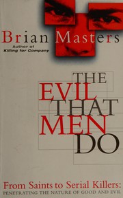 Cover of The evil that men do by Brian Masters