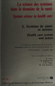 Front cover of La science des systèmes dans le domaine de la santé by France) International Conference on System Science in Health Care (4th 1988 Lyon