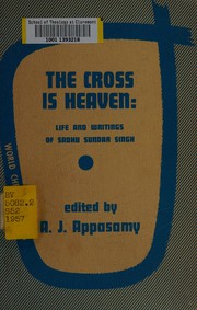 Front cover of The Cross is Heaven by A. J. Appasamy