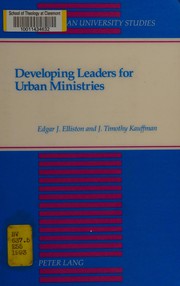 Cover of Developing leaders for urban ministries by Edgar J. Elliston
