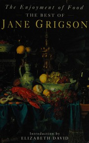 Front cover of The enjoyment of food by Jane Grigson