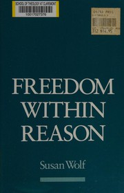 Cover of Freedom within reason by Susan R. Wolf