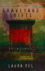 Cover of Graveyard Shifts by Laura Del