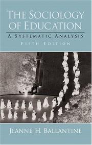 Front cover of The sociology of education by Jeanne H. Ballantine