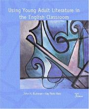 Front cover of Using young adult literature in the English classroom by John H. Bushman