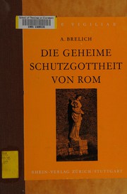 Front cover of Die geheime Schutzgottheit von Rom by Angelo Brelich