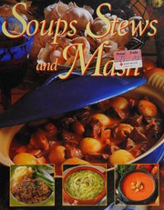 Front cover of Soups Stews & Mash (Index) by Merehurst
