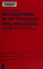 Front cover of Wilderness in mythology and religion by Laura Feldt