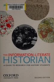Cover of The information-literate historian by Jenny L. Presnell