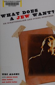 Front cover of What does a Jew want? by Udi Aloni